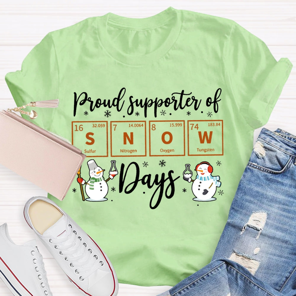 Proud Supporter Of Snow Days Science Teacher Snowman Christmas T-shirt