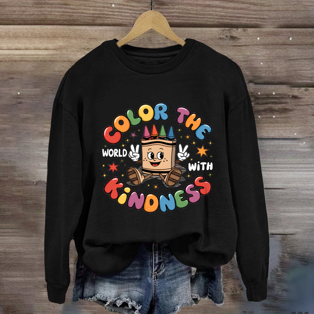 Color The World With Kindness Crayon Sweatshirt