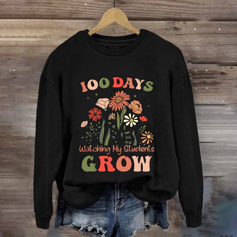100 Days Watching My Students Grow Floral Sweatshirt