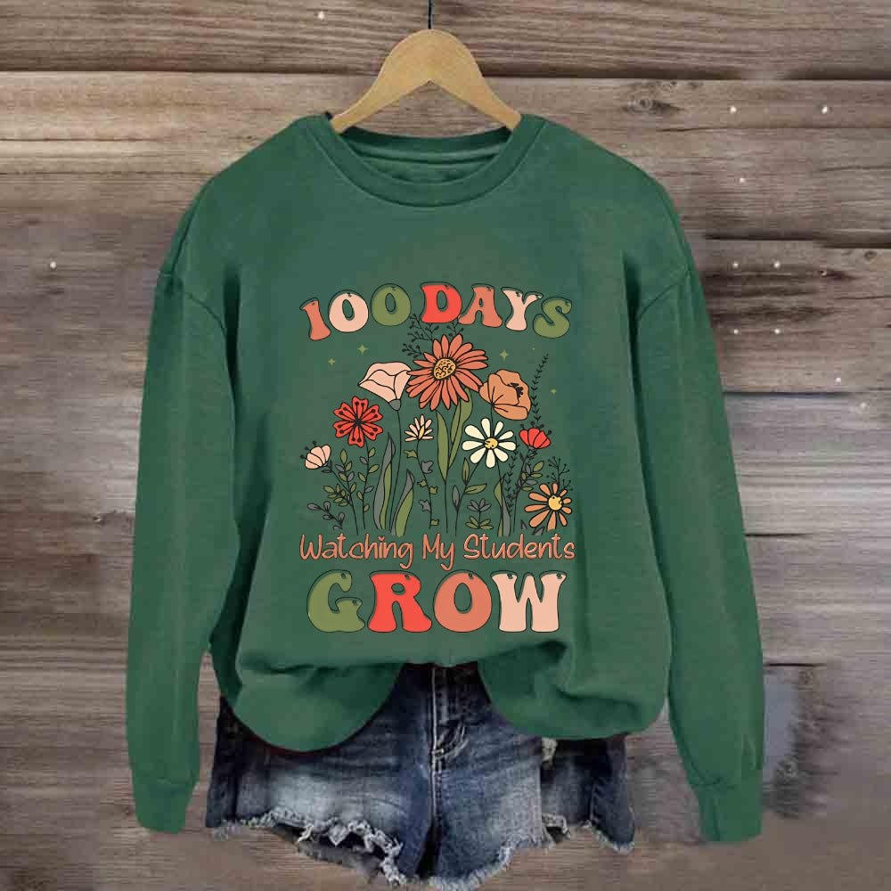 100 Days Watching My Students Grow Floral Sweatshirt