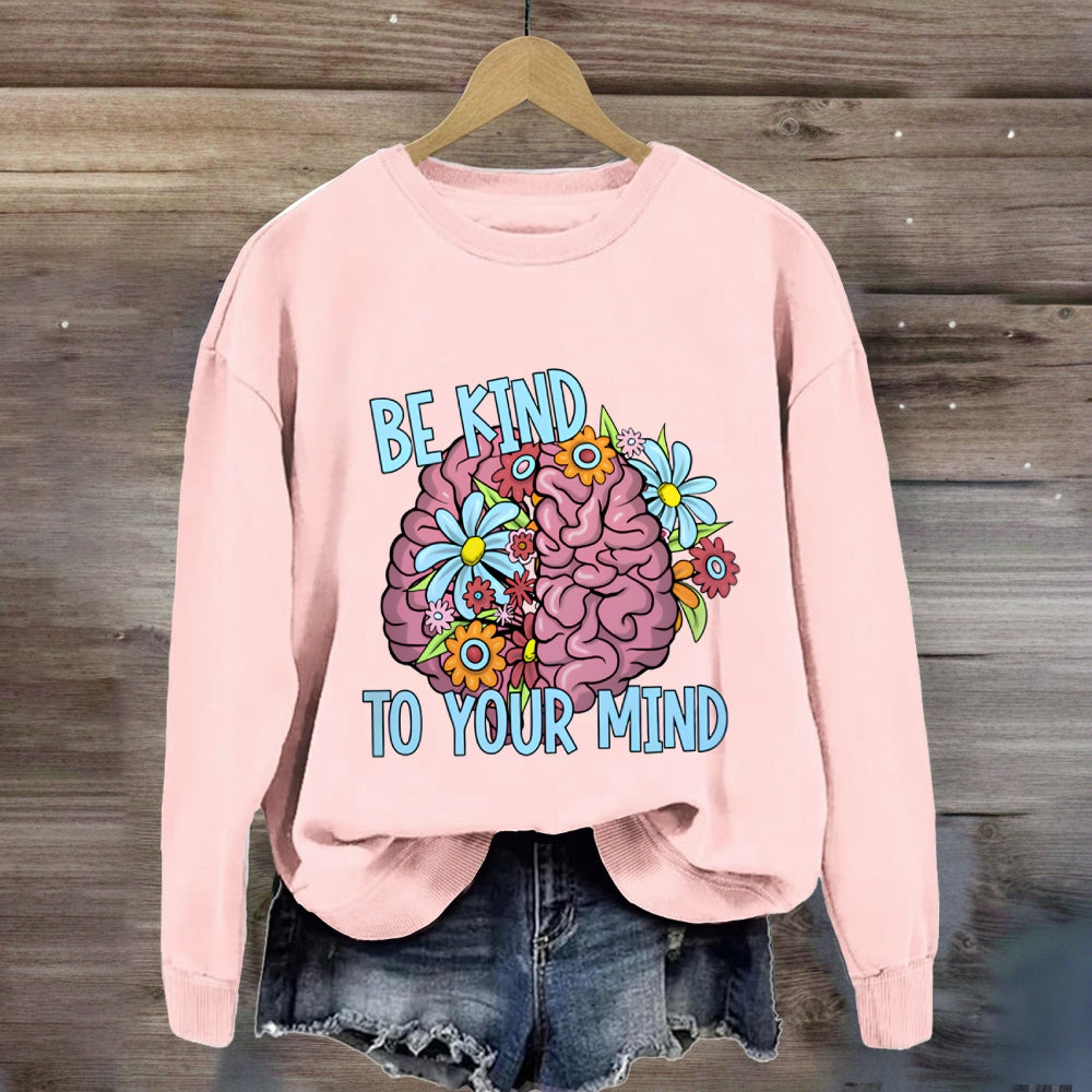 Be Kind To Your Mind Floral Brain Sweatshirt