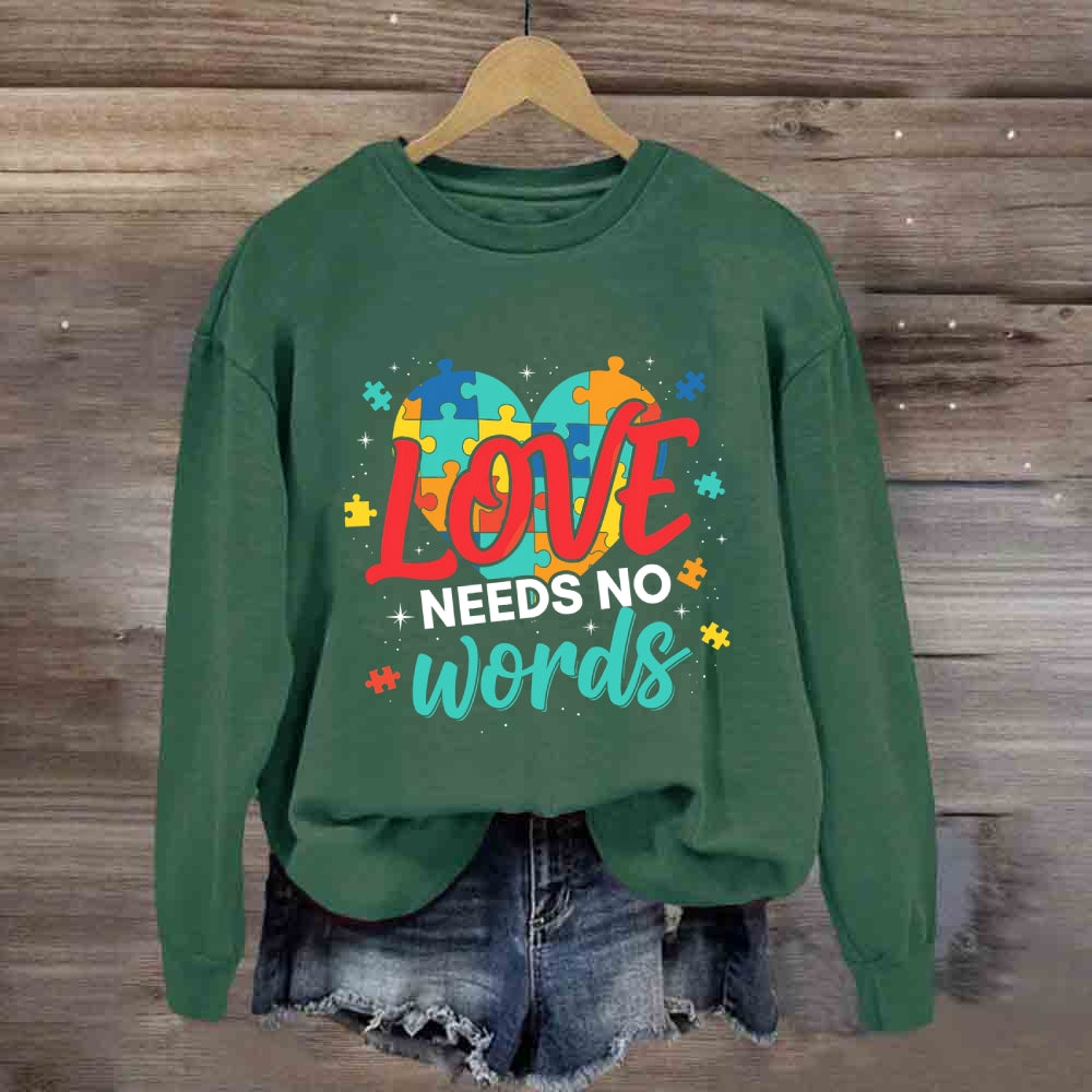 Love Needs No Words Colorful Heart Sweatshirt