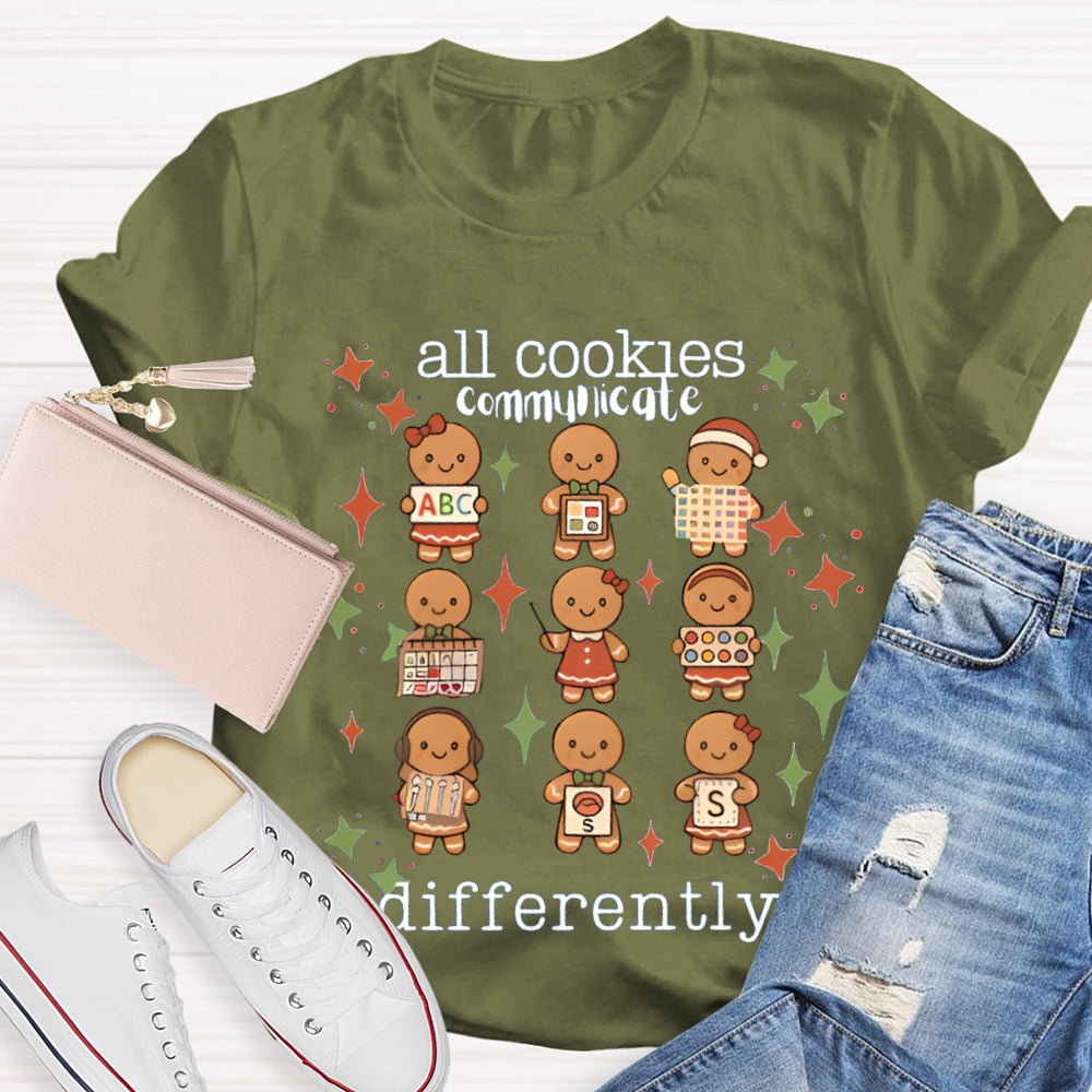 All Cookies Communicate Differently Christmas Cookies T-shirt