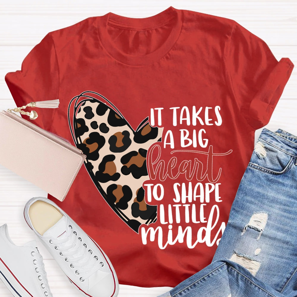 It Takes A Big Heart To Shape Little Minds Leopard Print Heart T-shirt