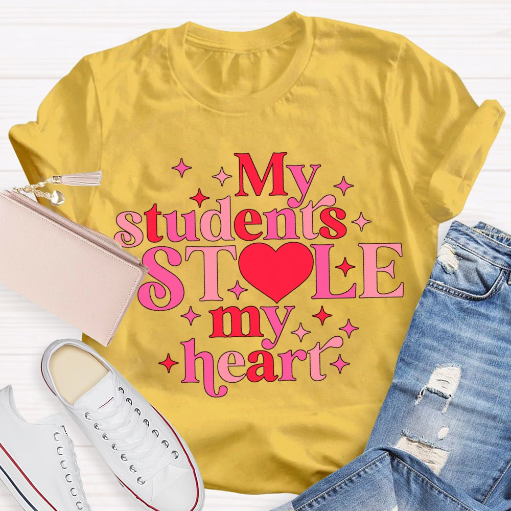 My Students Stole My Heart T-shirt
