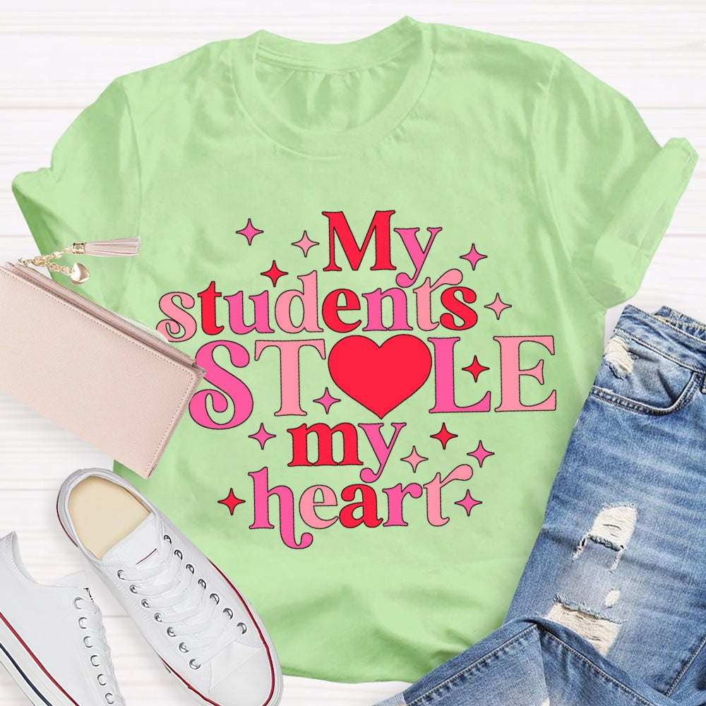 My Students Stole My Heart T-shirt