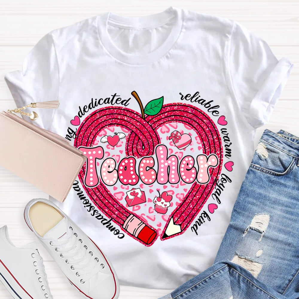 Teacher Compassionate Caring Dedicated Reliable Warm Loyal Kind T-shirt