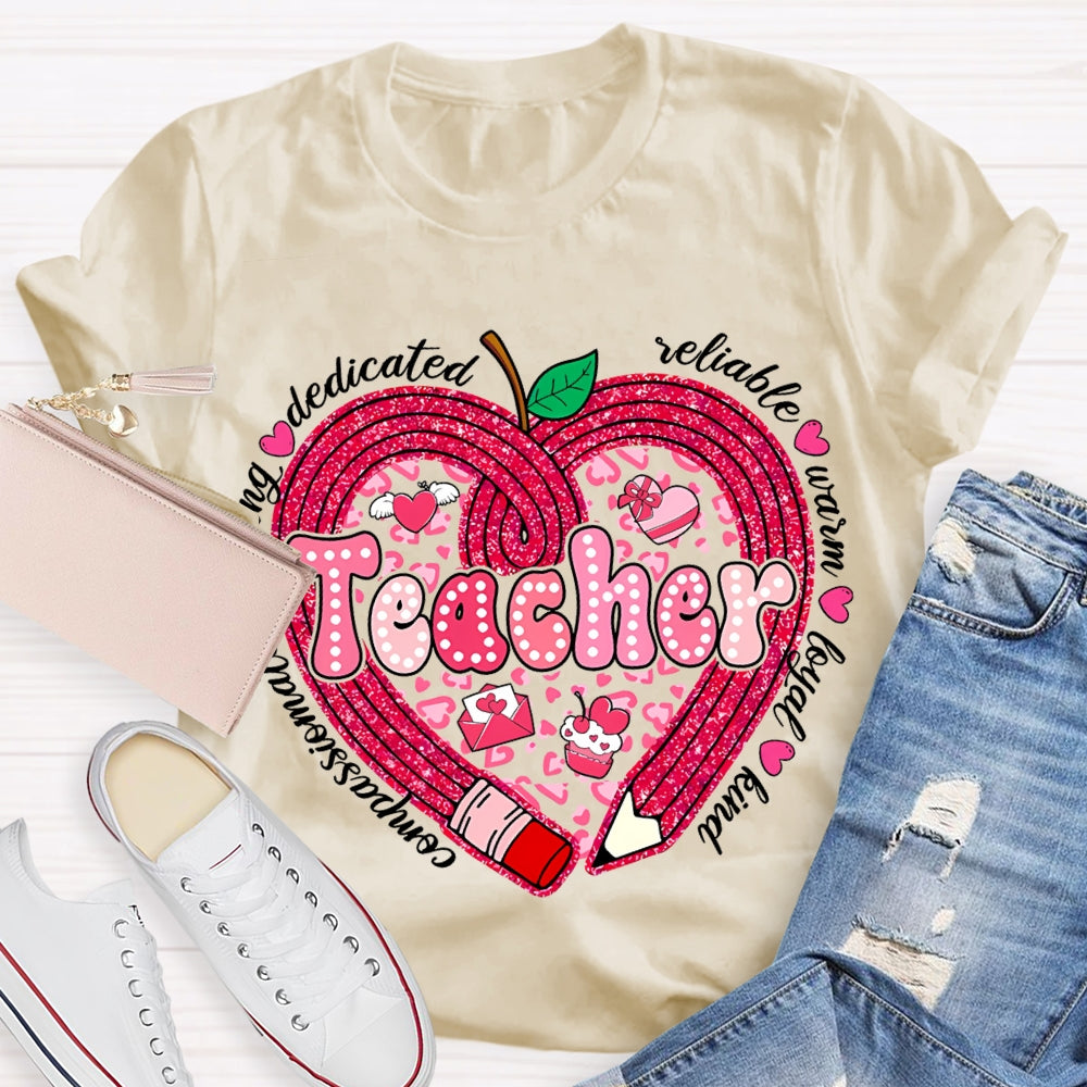Teacher Compassionate Caring Dedicated Reliable Warm Loyal Kind T-shirt