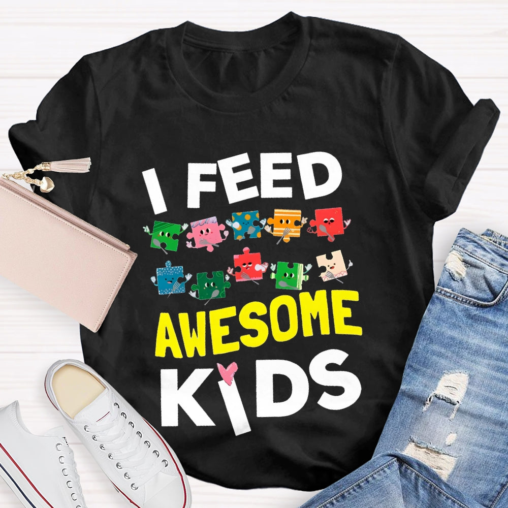 Lunch Lady I Feed Awesome Kids T-shirt