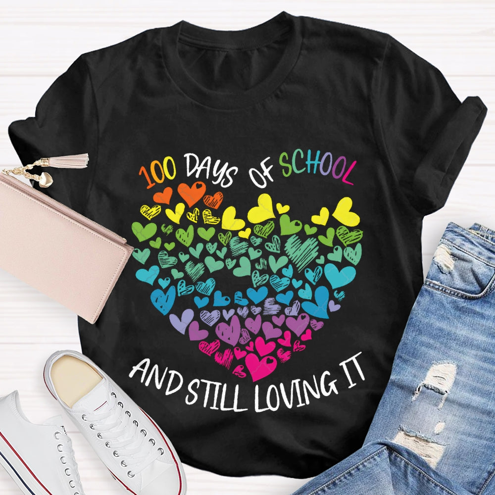 100 Days Of School And Still Loving It Colorful Hearts T-shirt