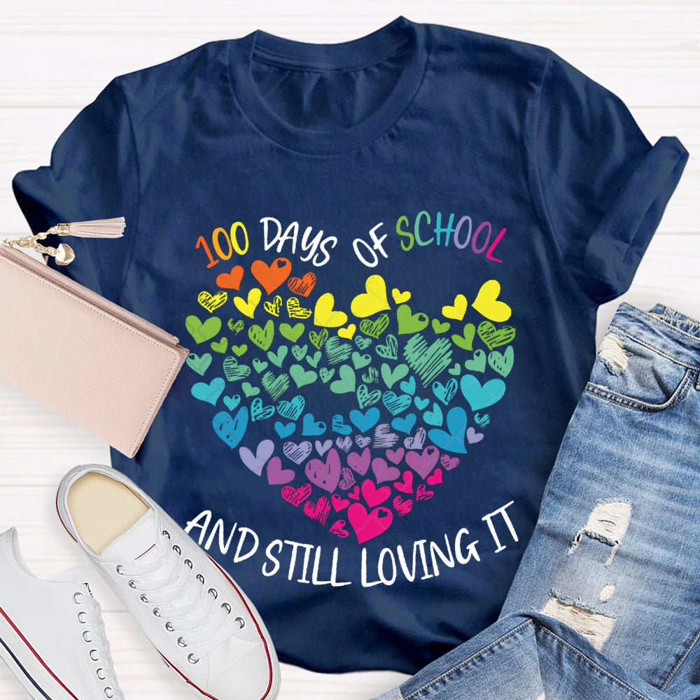 100 Days Of School And Still Loving It Colorful Hearts T-shirt
