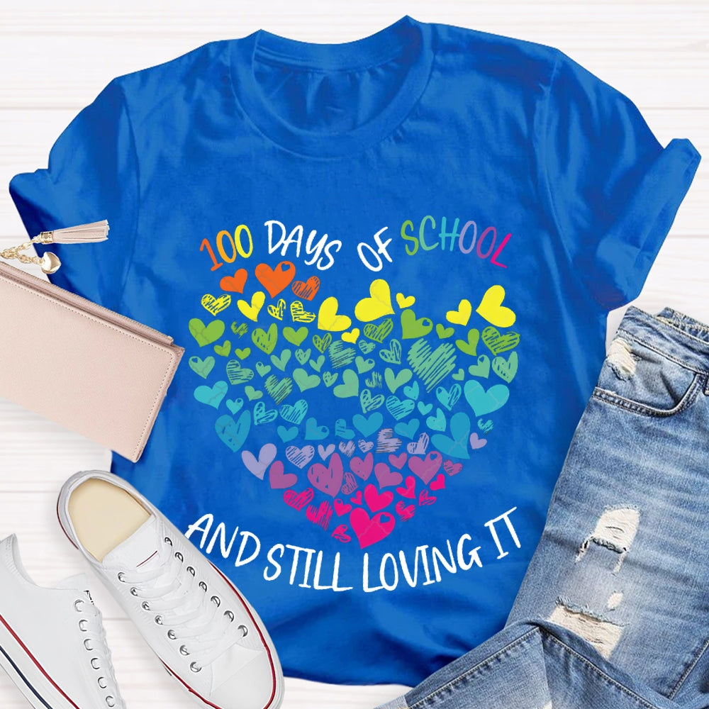 100 Days Of School And Still Loving It Colorful Hearts T-shirt