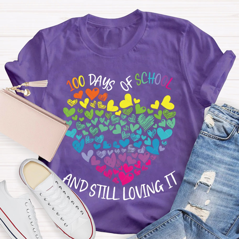 100 Days Of School And Still Loving It Colorful Hearts T-shirt