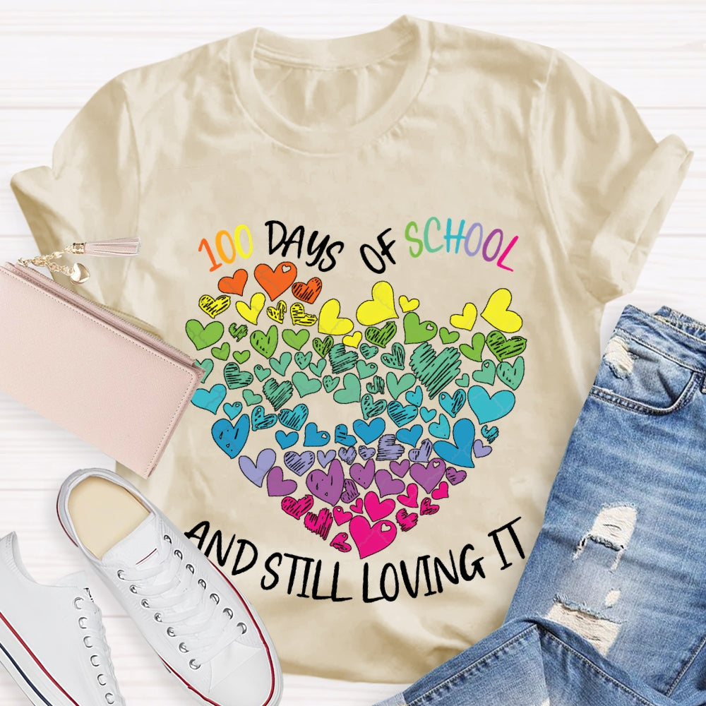 100 Days Of School And Still Loving It Colorful Hearts T-shirt
