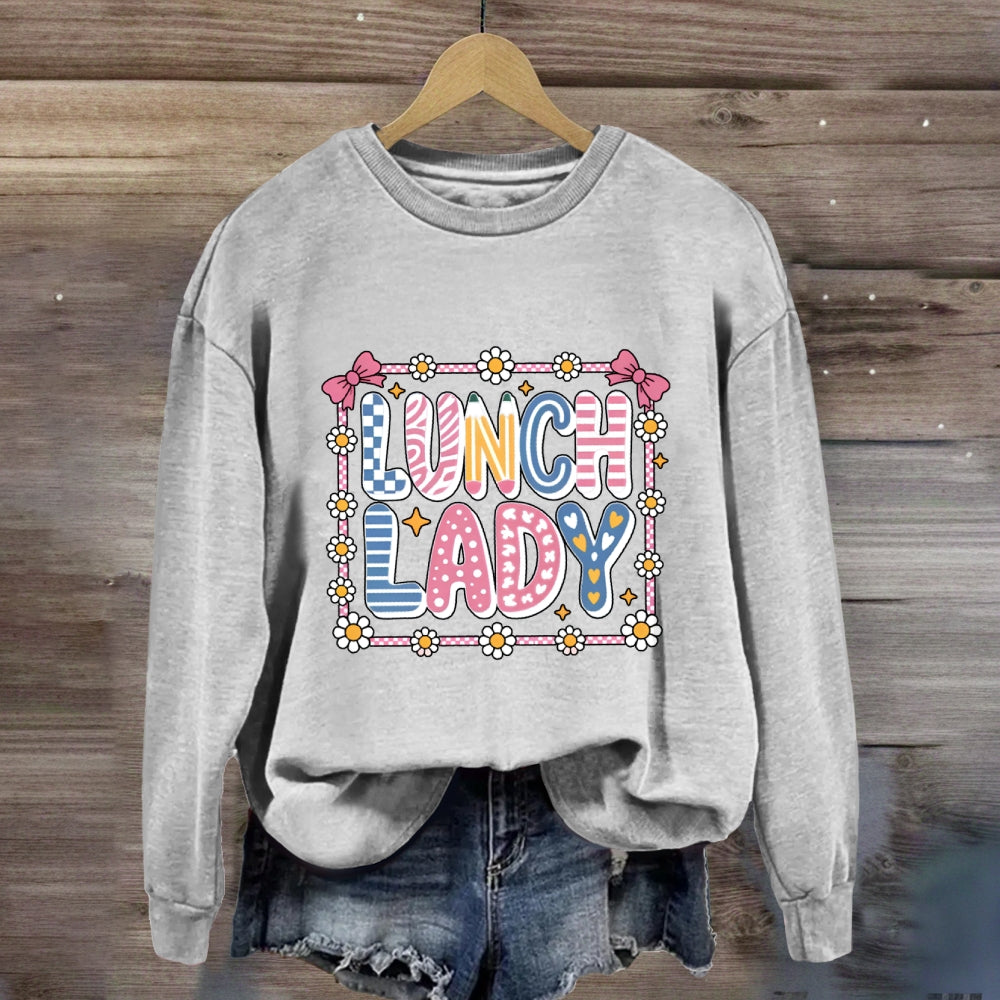 Lunch Lady Colorful Fonts And Small Flowers Sweatshirt