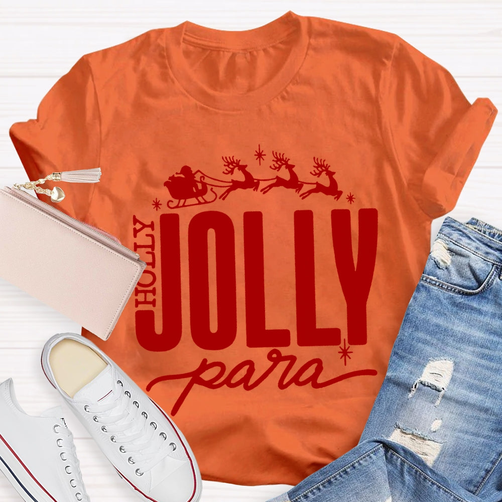 Holly Jolly Para Christmas Reindeer Christmas T-shirt