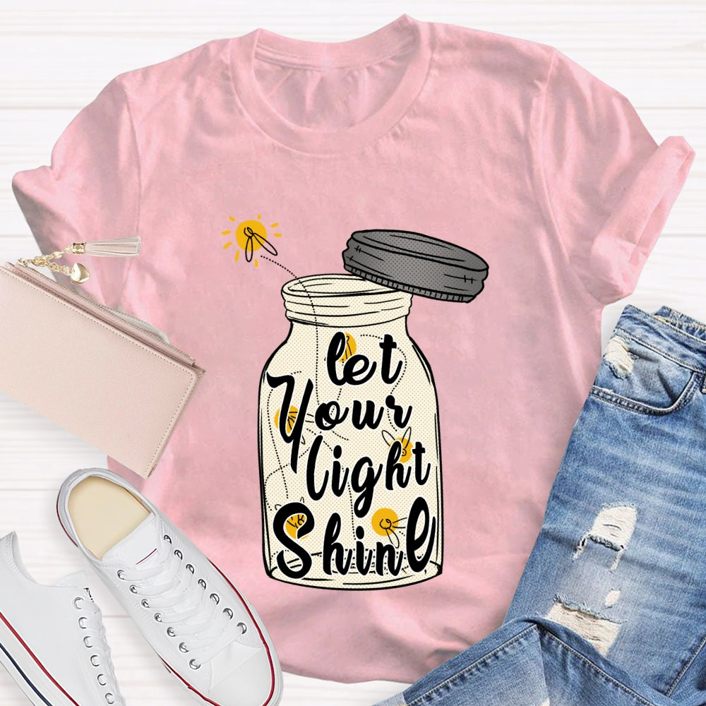 Let Your Light Shine T-shirt