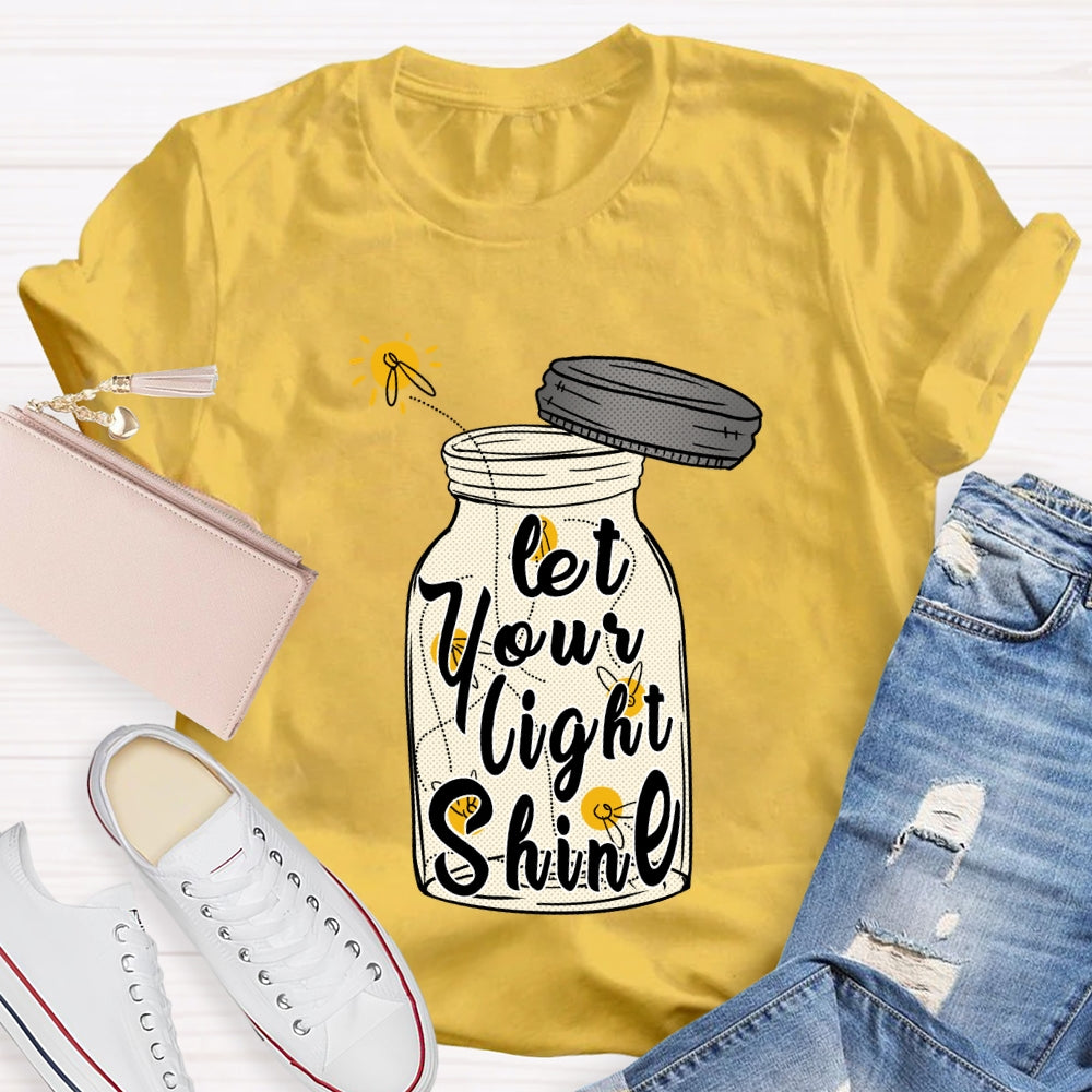 Let Your Light Shine T-shirt