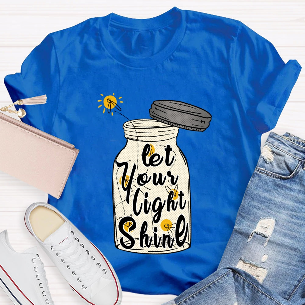 Let Your Light Shine T-shirt