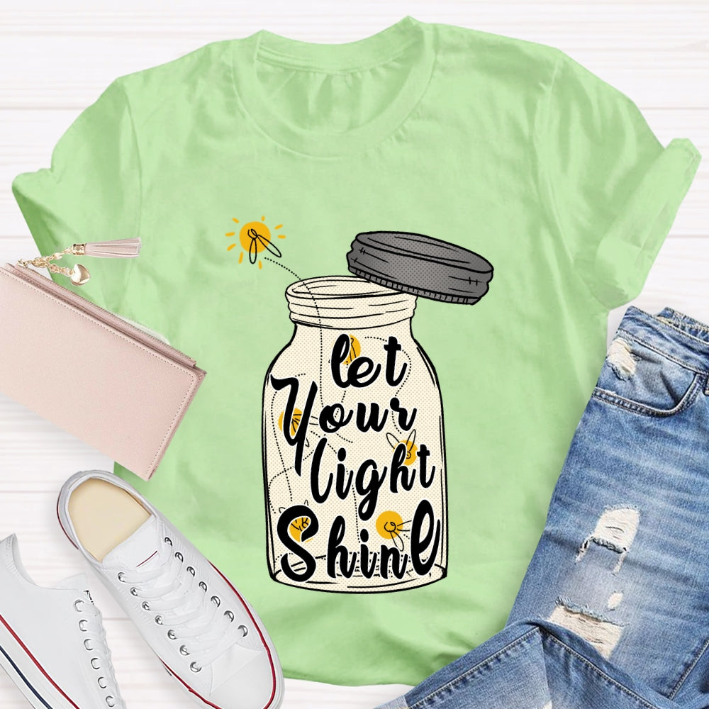 Let Your Light Shine T-shirt