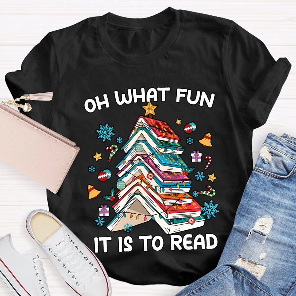 Oh What Fun It Is To Read Christmas Trees And Books T-shirt
