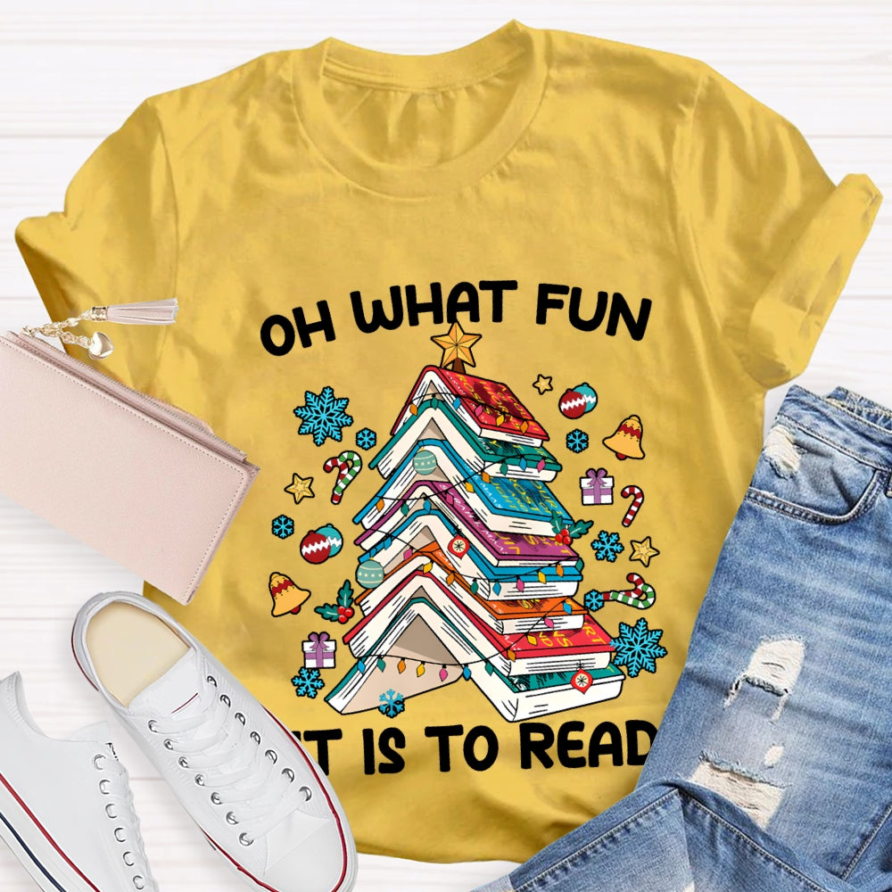 Oh What Fun It Is To Read Christmas Trees And Books T-shirt