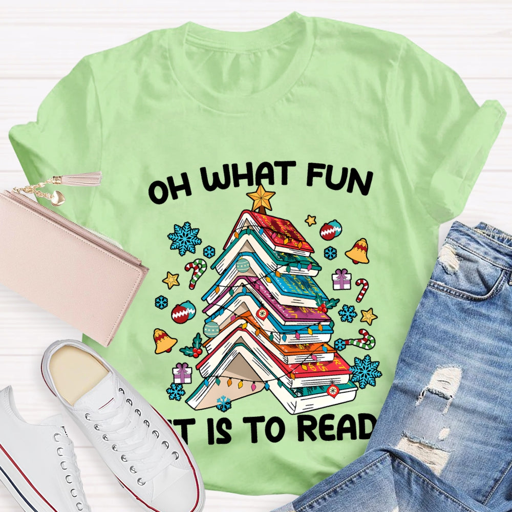 Oh What Fun It Is To Read Christmas Trees And Books T-shirt