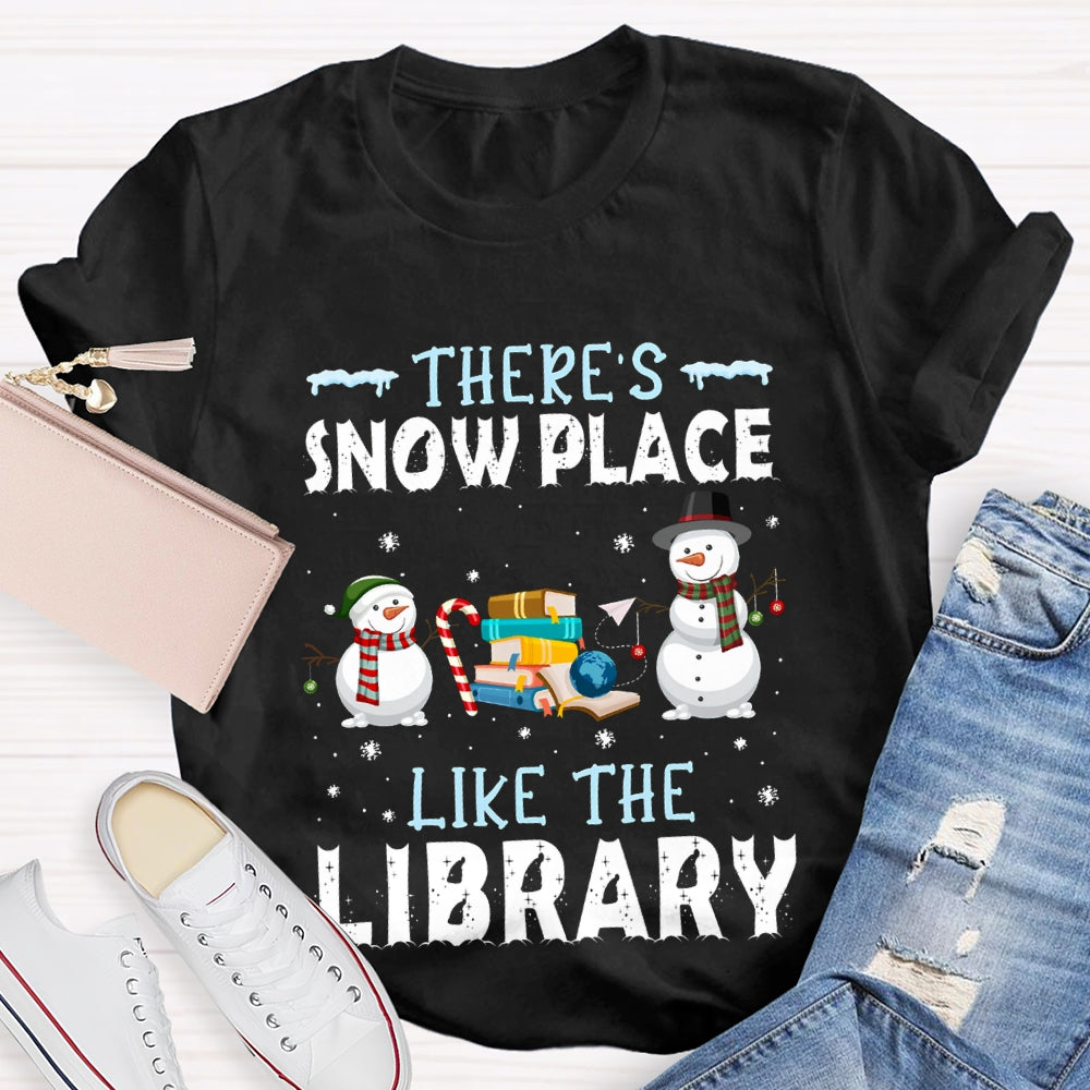 There'S Snow Place Like The Library Snowman Christmas T-shirt