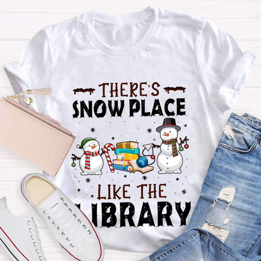 There'S Snow Place Like The Library Snowman Christmas T-shirt
