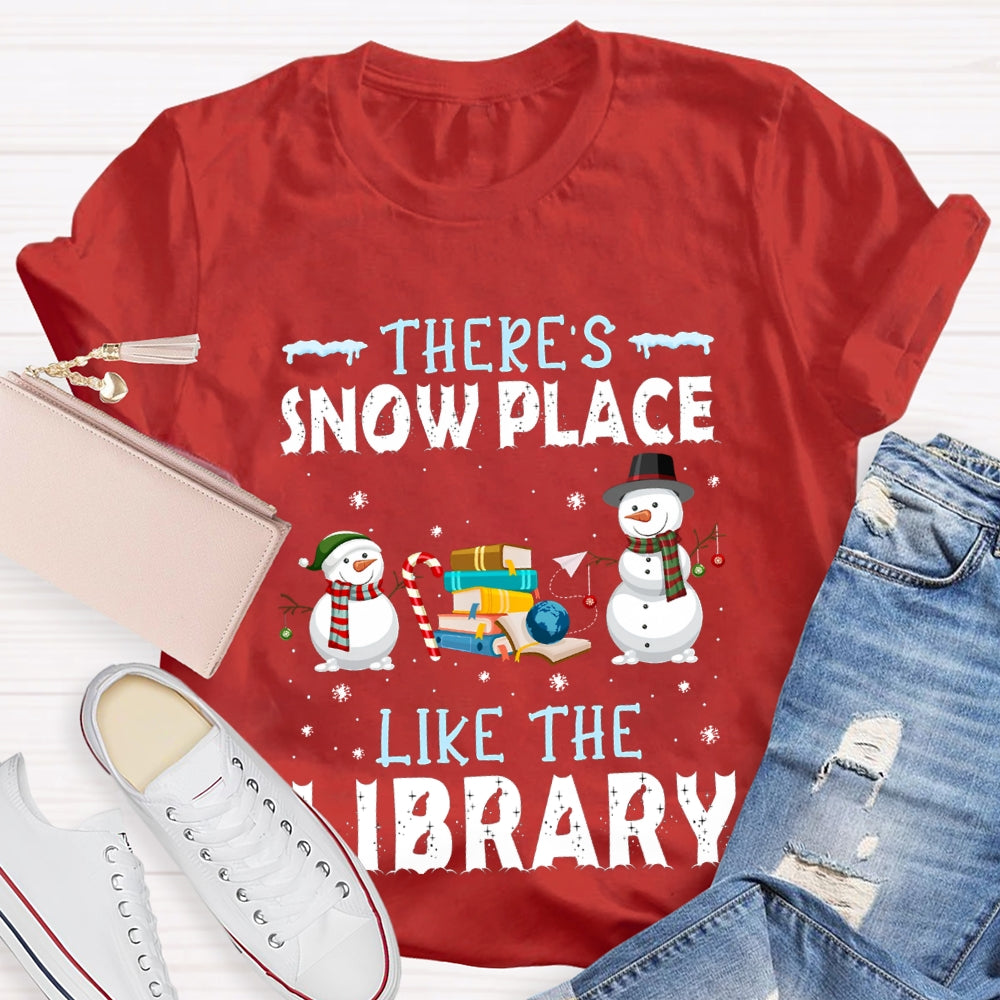 There'S Snow Place Like The Library Snowman Christmas T-shirt