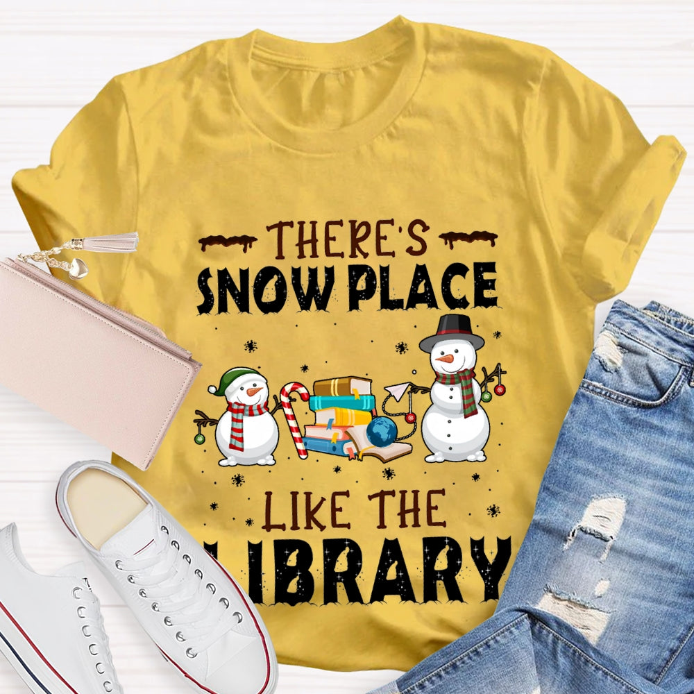 There'S Snow Place Like The Library Snowman Christmas T-shirt