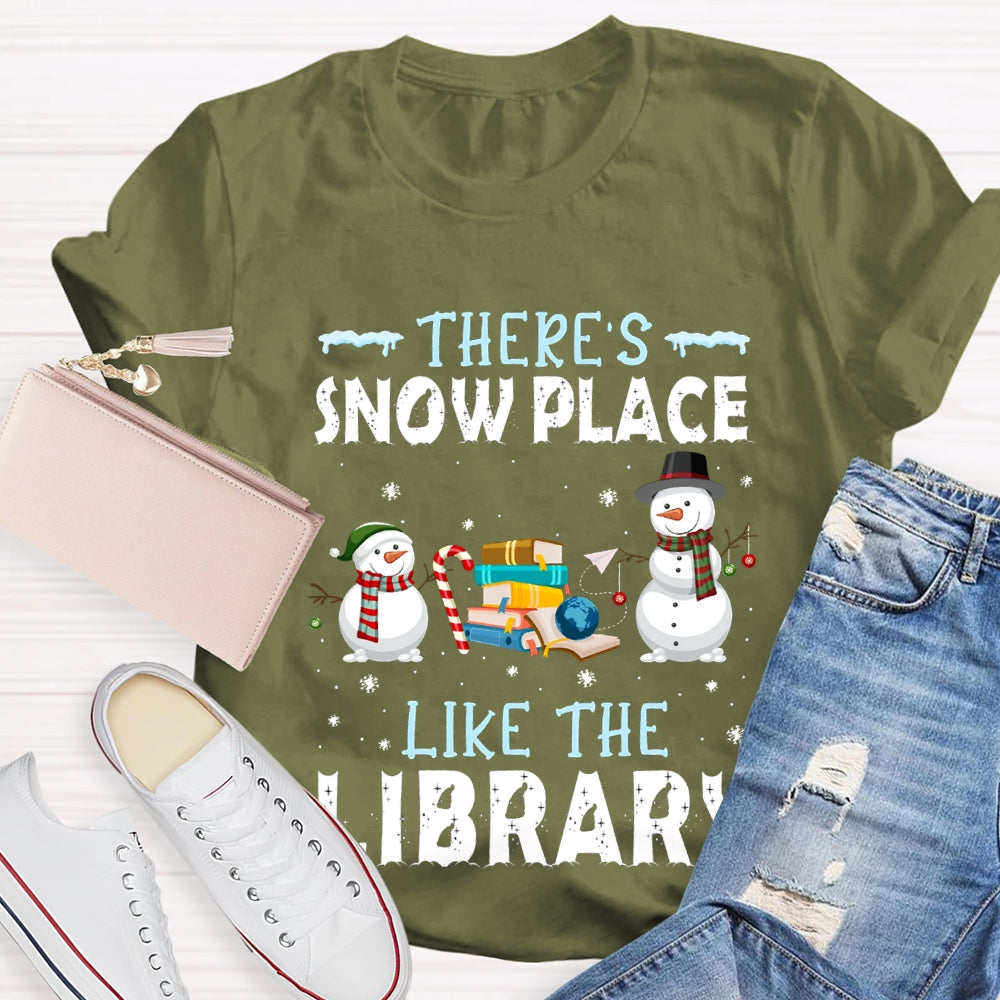 There'S Snow Place Like The Library Snowman Christmas T-shirt