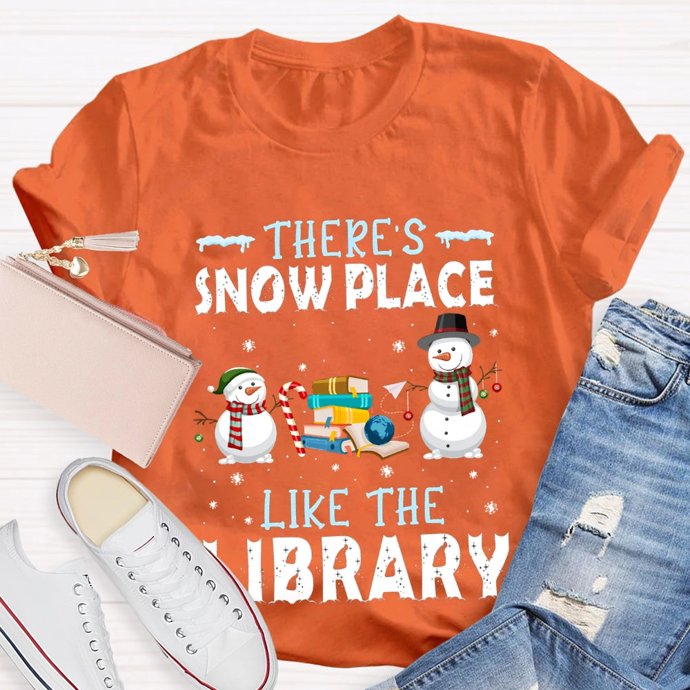 There'S Snow Place Like The Library Snowman Christmas T-shirt