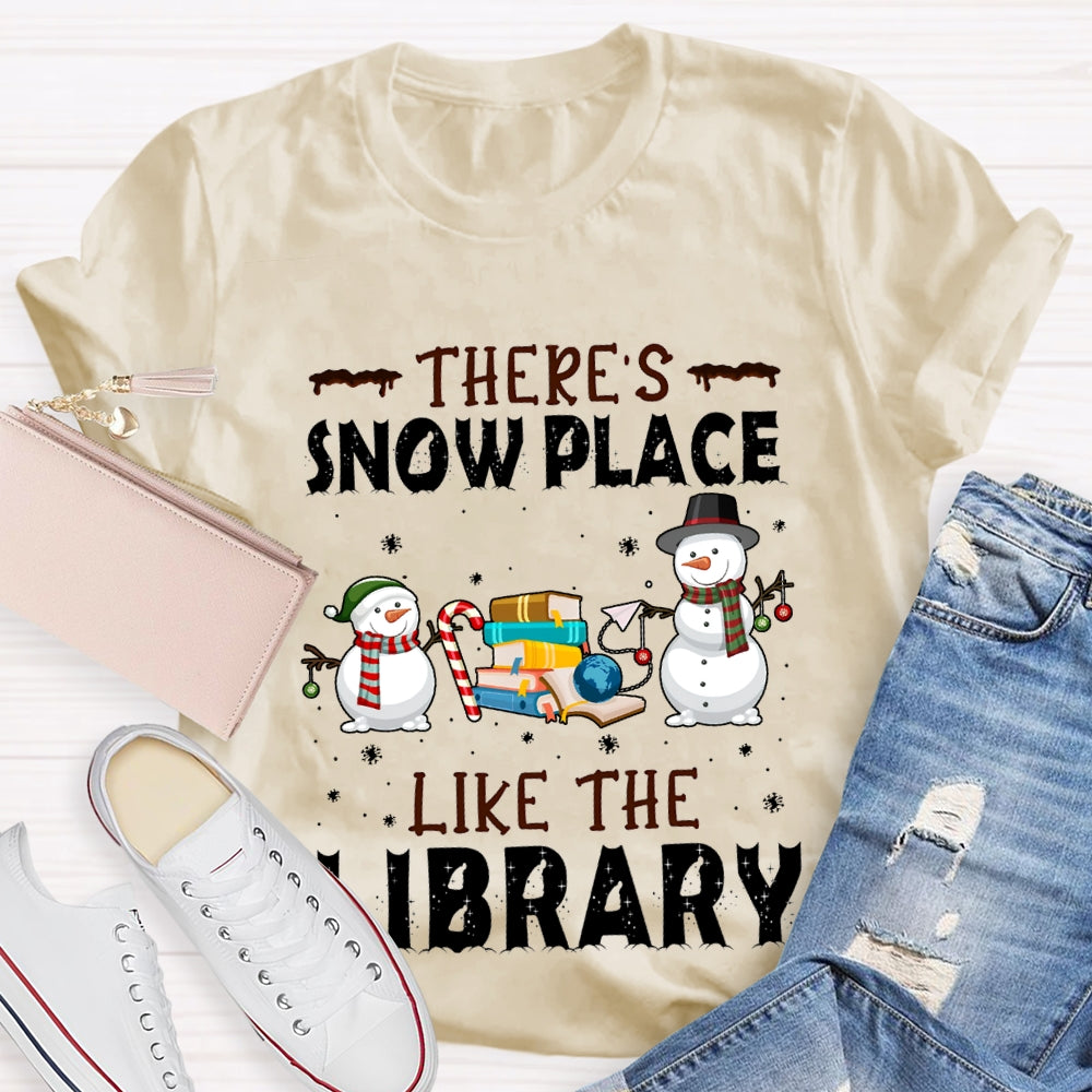 There'S Snow Place Like The Library Snowman Christmas T-shirt