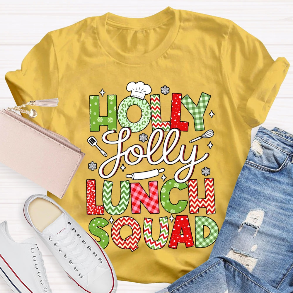 Holly Jolly Lunch Squad Christmas Vibes Fonts T-shirt