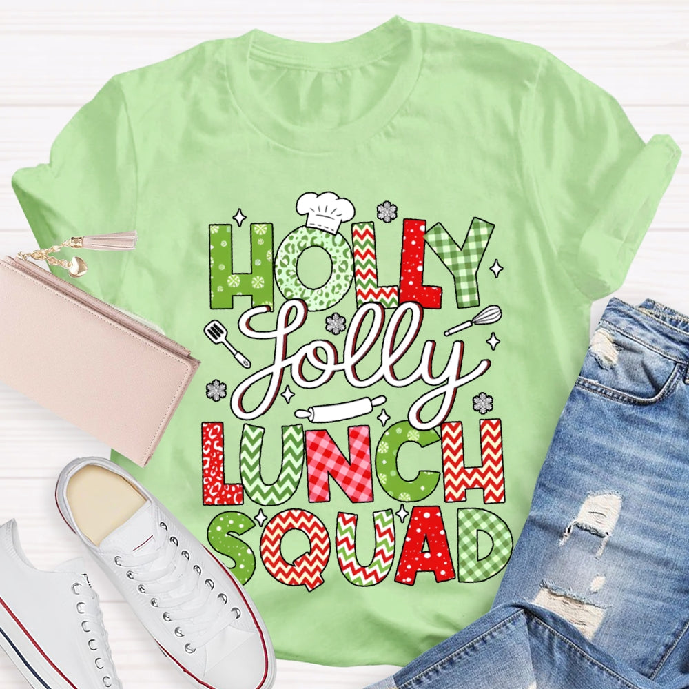 Holly Jolly Lunch Squad Christmas Vibes Fonts T-shirt