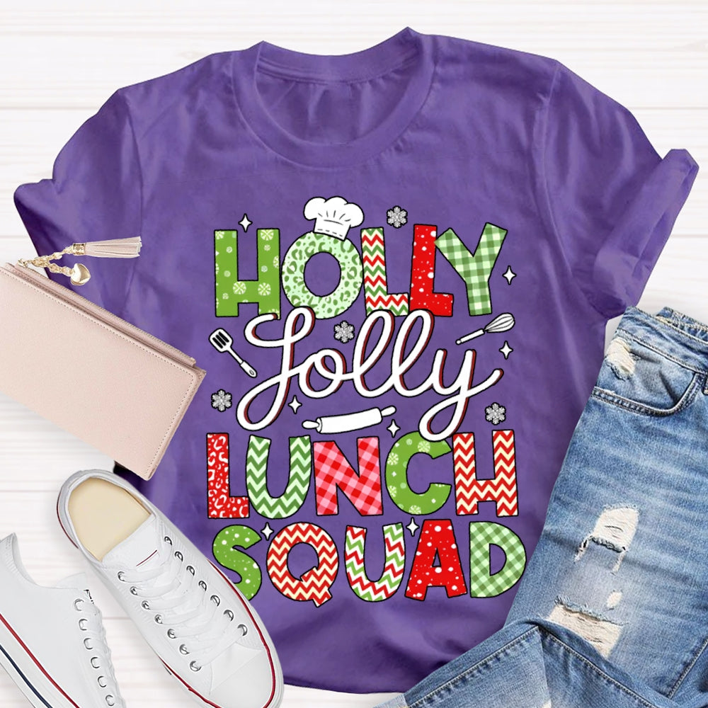 Holly Jolly Lunch Squad Christmas Vibes Fonts T-shirt