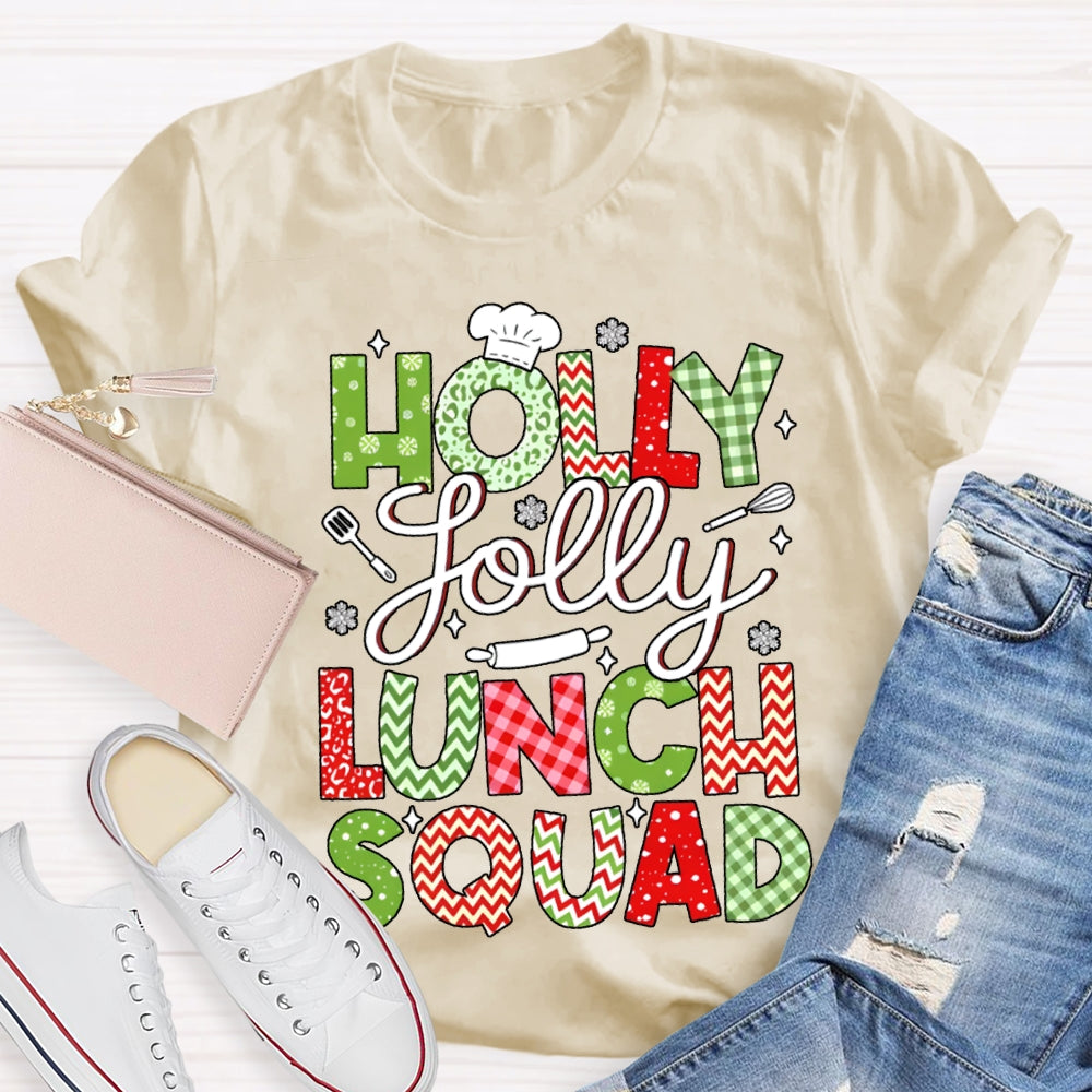 Holly Jolly Lunch Squad Christmas Vibes Fonts T-shirt