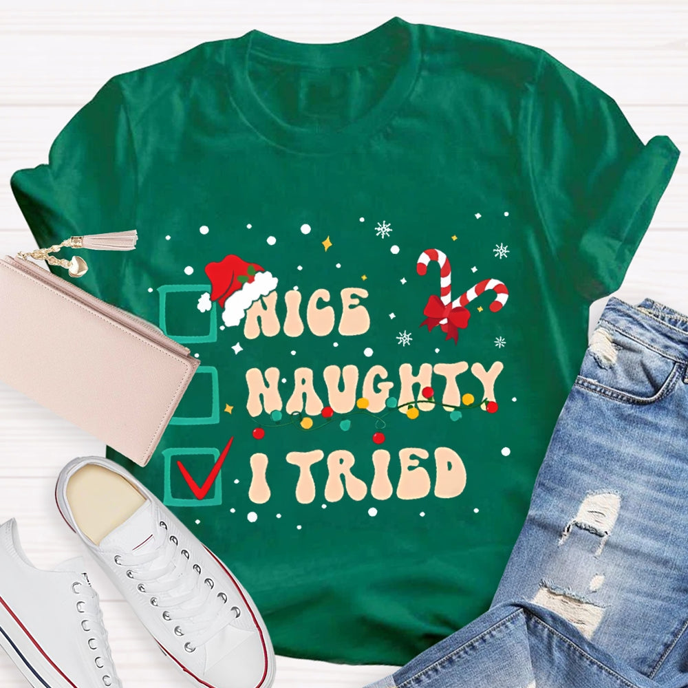 Nice Naughty I Tried Santa Hats And Christmas Candies T-shirt