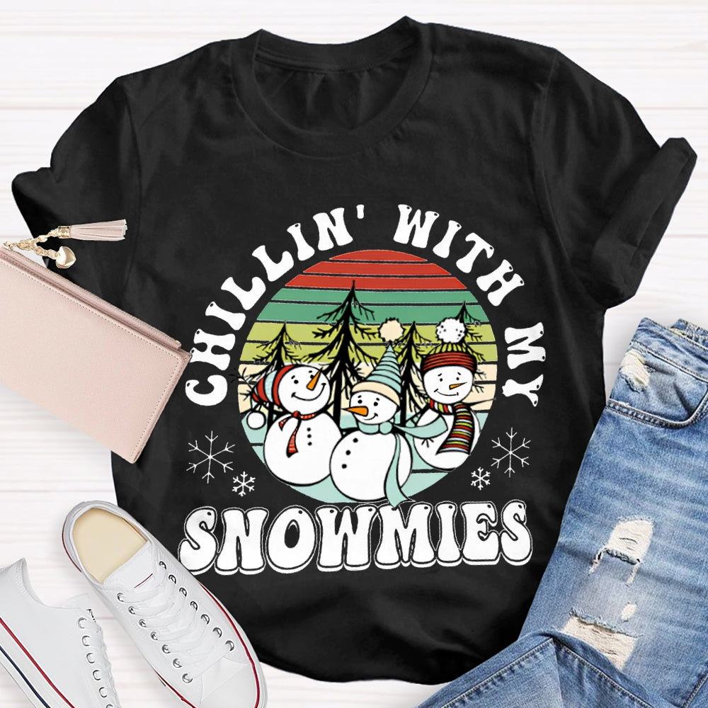 Choillin With My Snowmies Christmas And Snowmen T-shirt