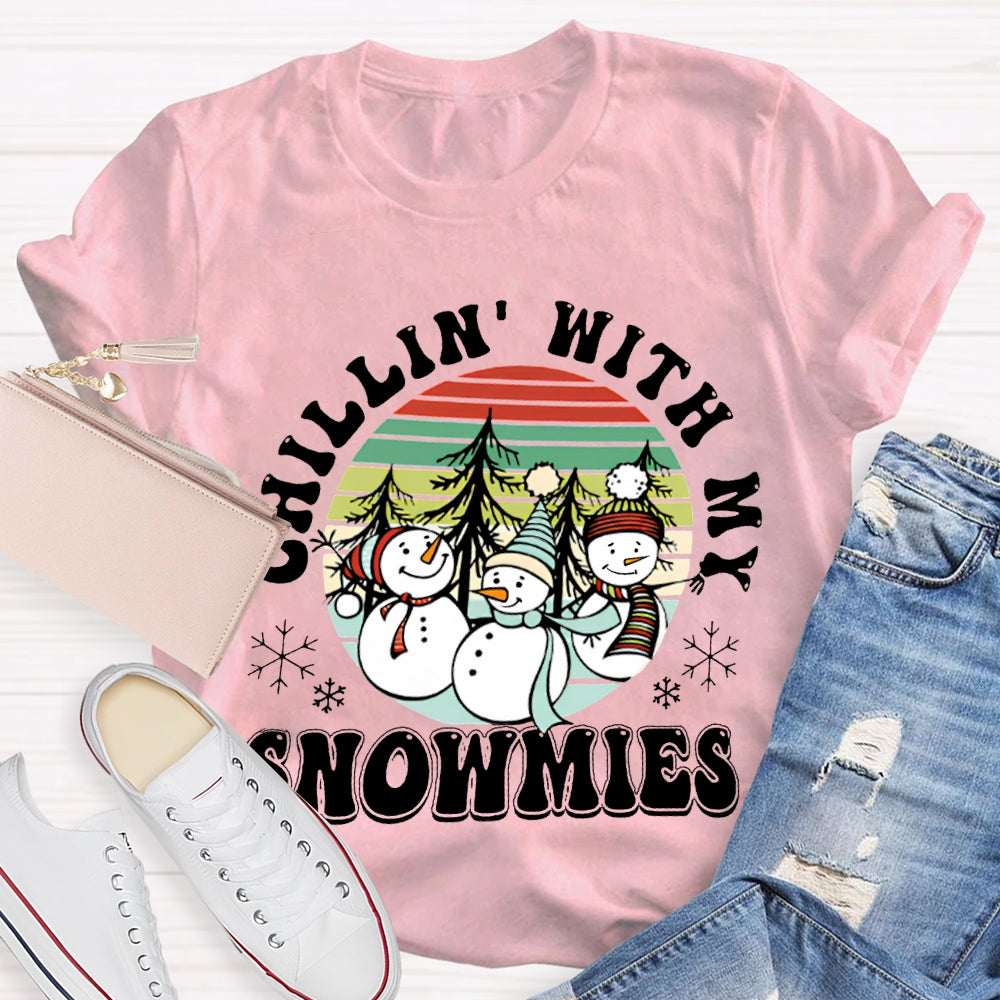 Choillin With My Snowmies Christmas And Snowmen T-shirt