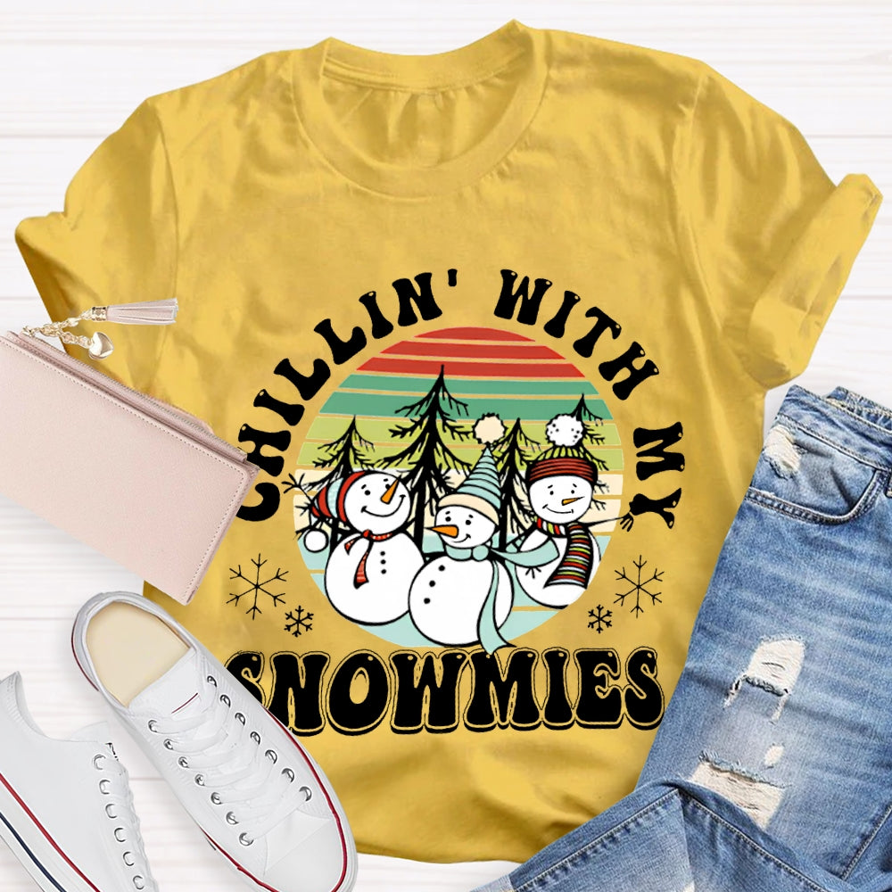 Choillin With My Snowmies Christmas And Snowmen T-shirt