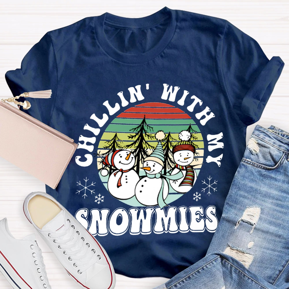 Choillin With My Snowmies Christmas And Snowmen T-shirt
