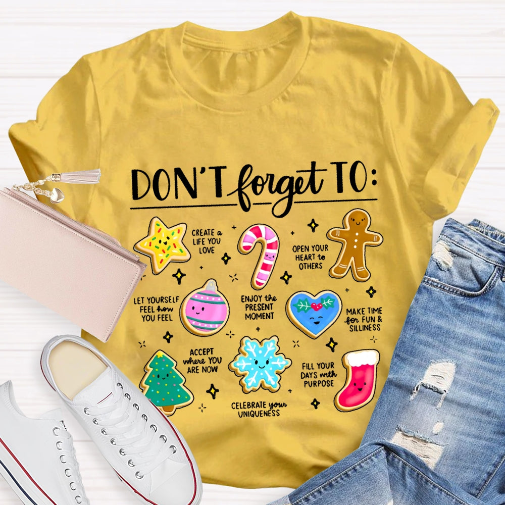 Don'T Forget To Create Life You Love Open Your Heart To Others T-shirt