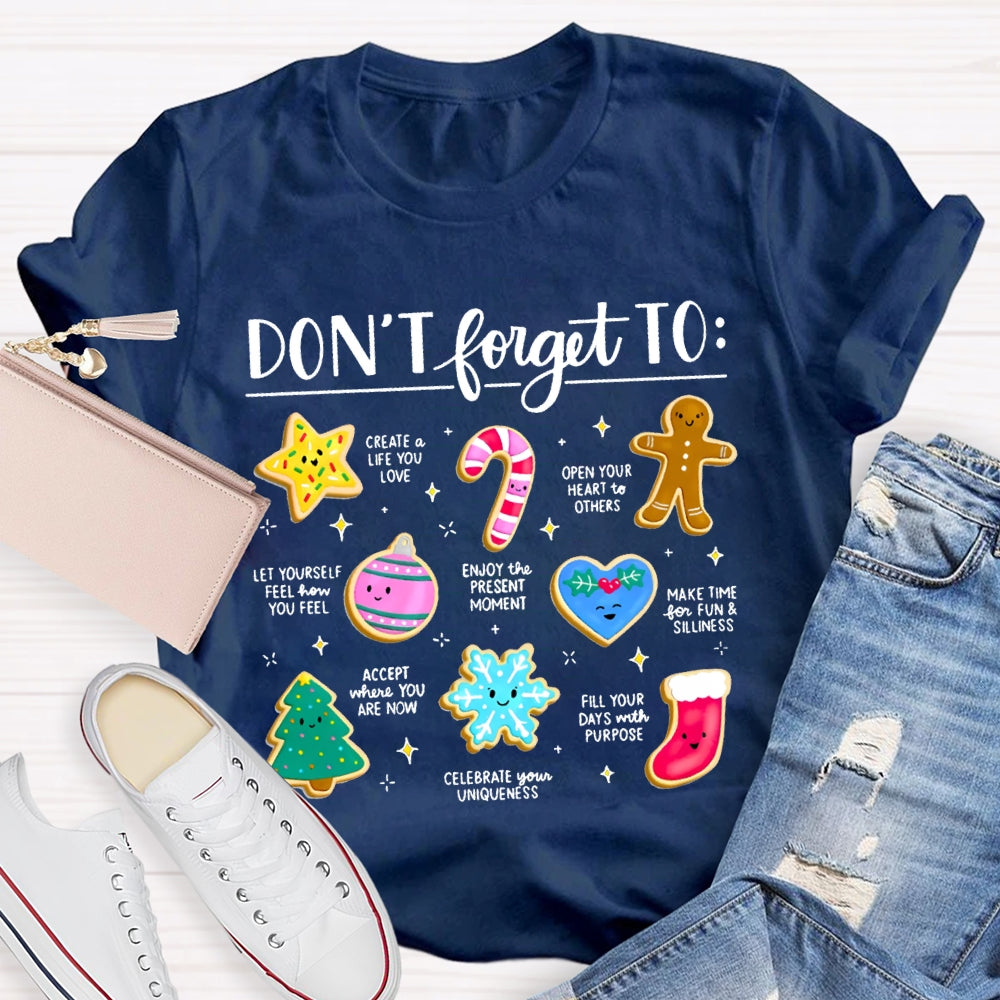 Don'T Forget To Create Life You Love Open Your Heart To Others T-shirt
