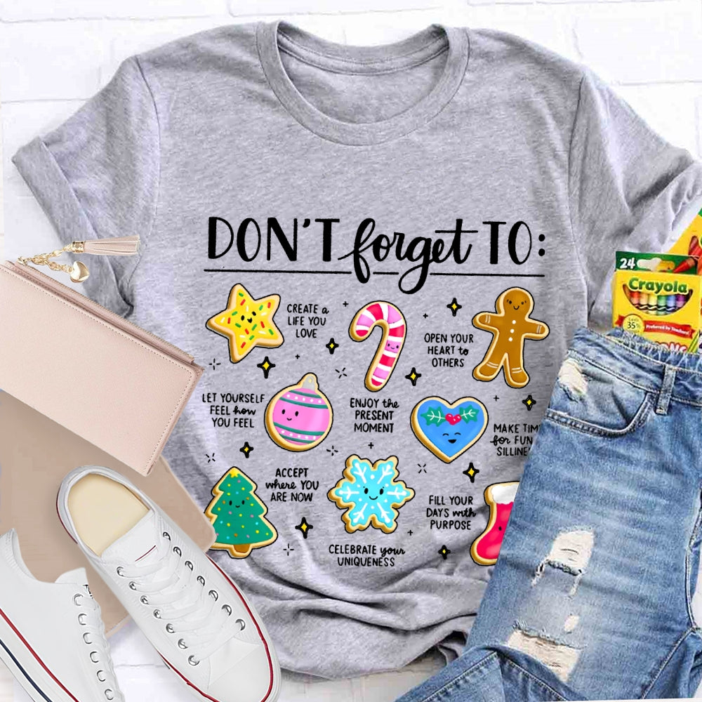 Don'T Forget To Create Life You Love Open Your Heart To Others T-shirt