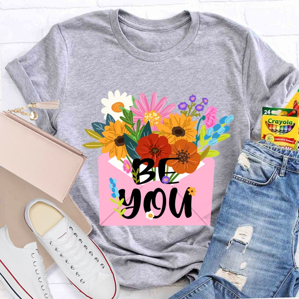Be You Floral T-Shirt