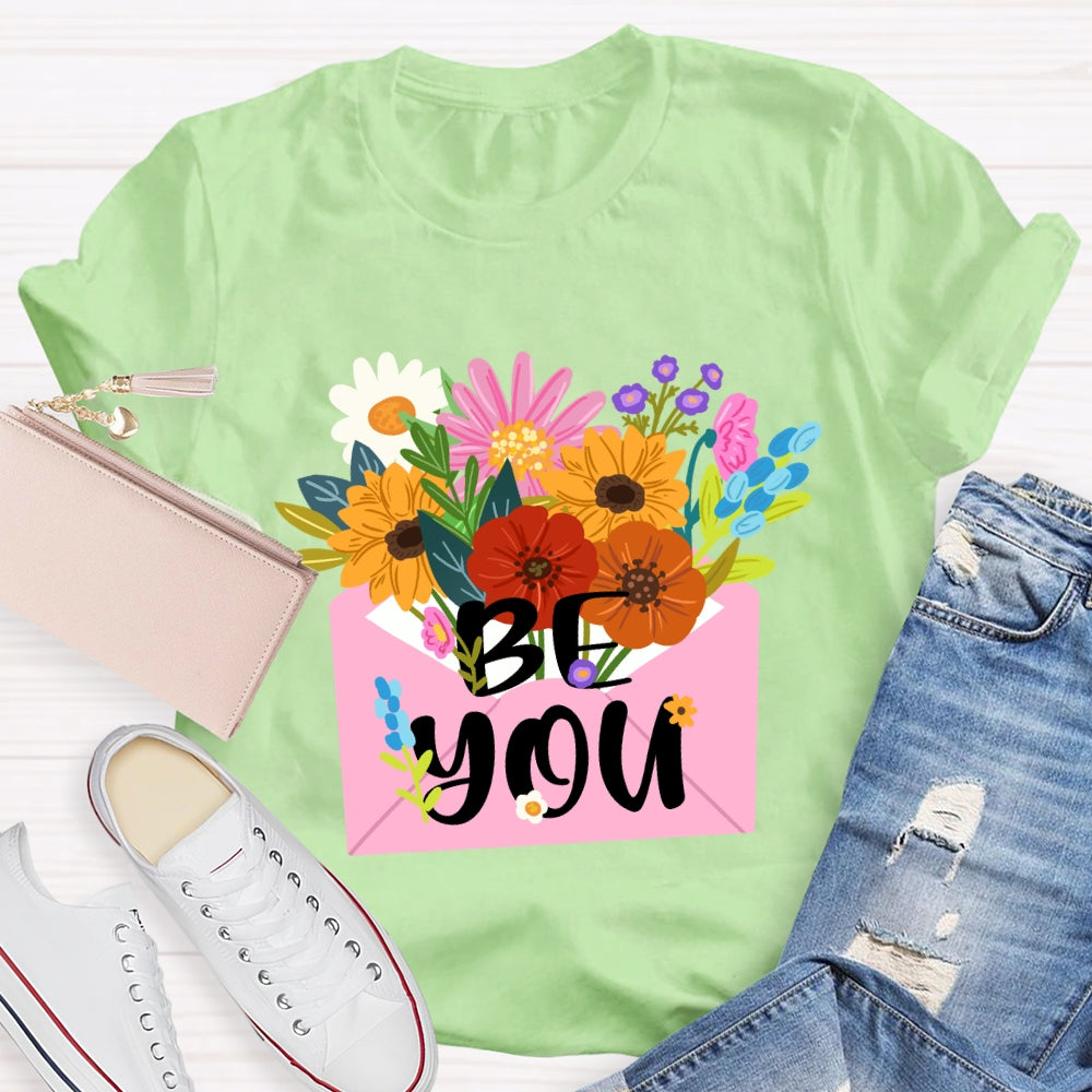 Be You Floral T-Shirt