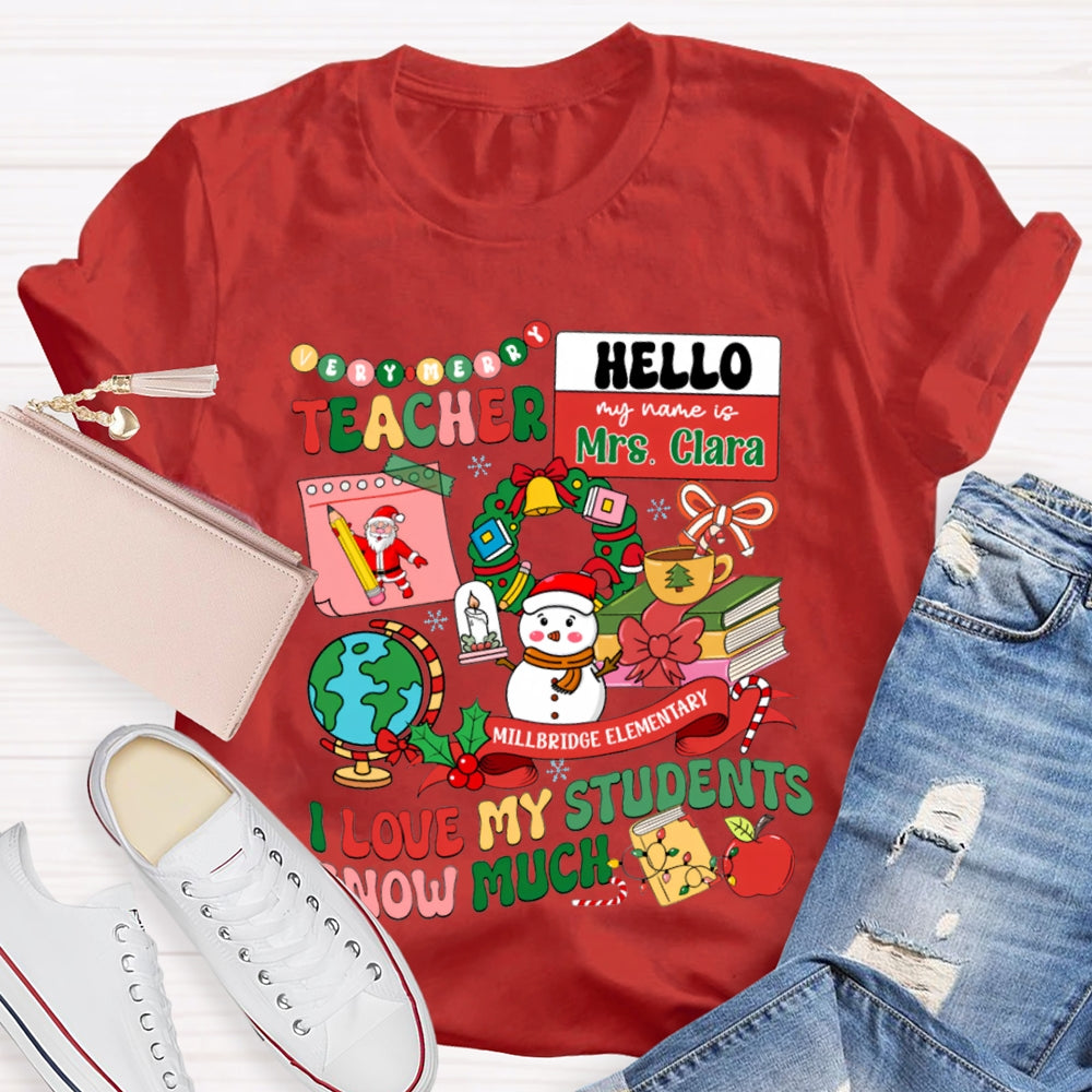 Personalized Name And School Name L Love My Students Snow Much T-shirt