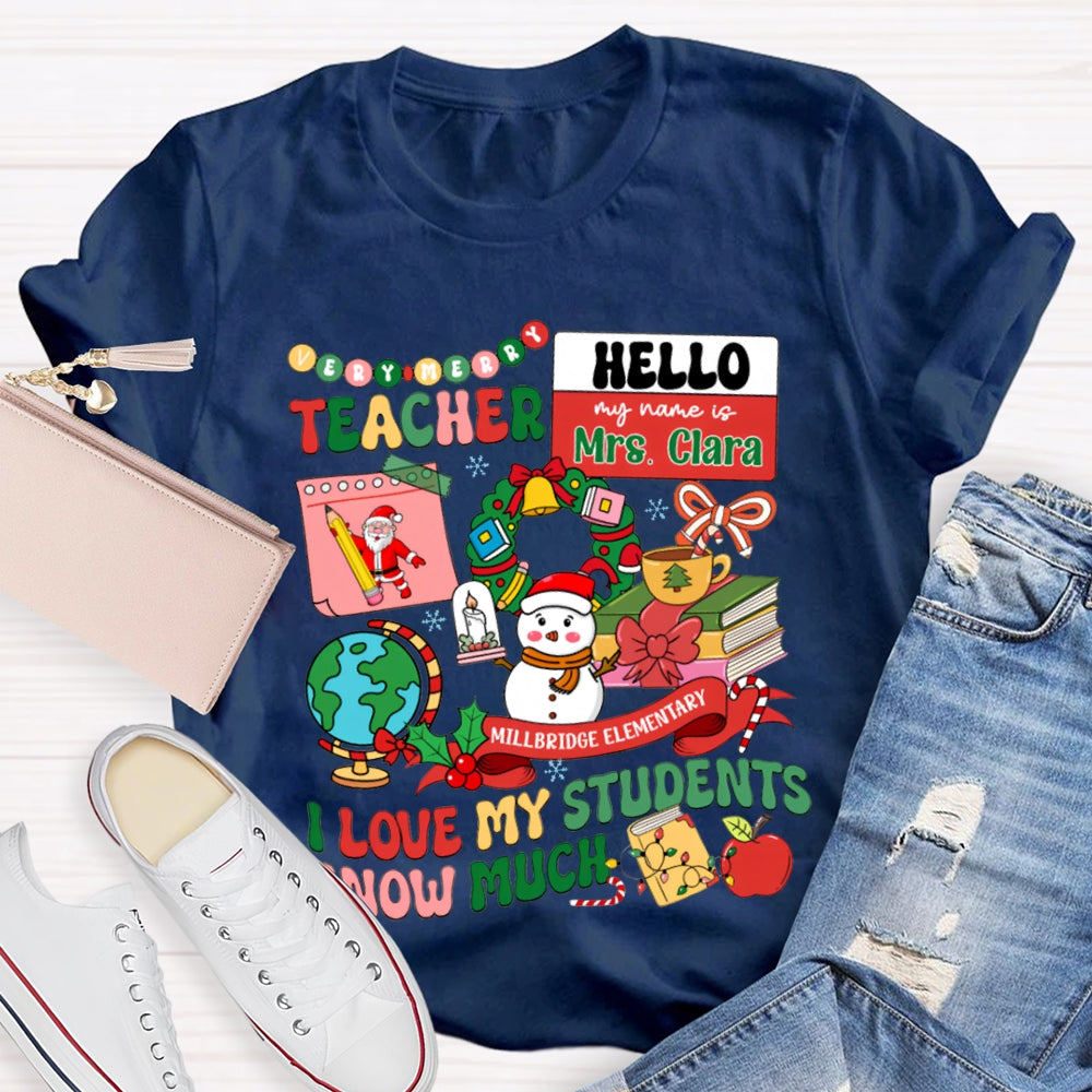 Personalized Name And School Name L Love My Students Snow Much T-shirt